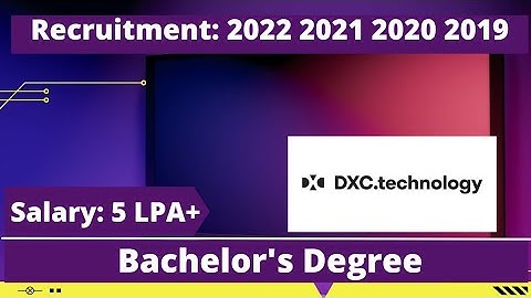 DXC Technology Off Campus Drive For 2022 Batch | DXC Recruitment 2021 | Technology Hiring 2020 2019