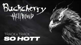 Buckcherry | &#39;Hellbound&#39; Track by Track | &quot;So Hott&quot;