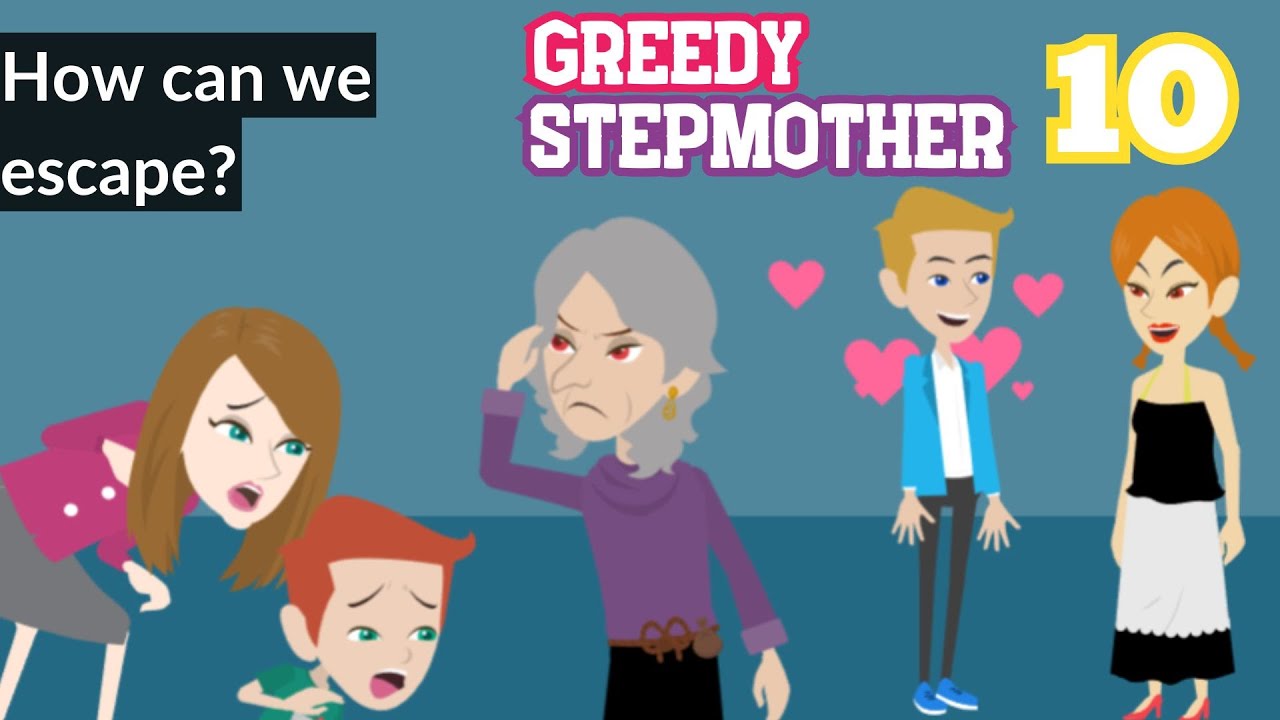 Greedy Stepmother Ep 10 - Innocent Girl Animated Story - English Story 4U