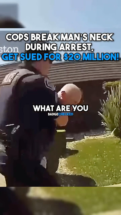 Cops Break Man’s Neck During Arrest, Get Sued for $20 Million — Then Get Fired!
