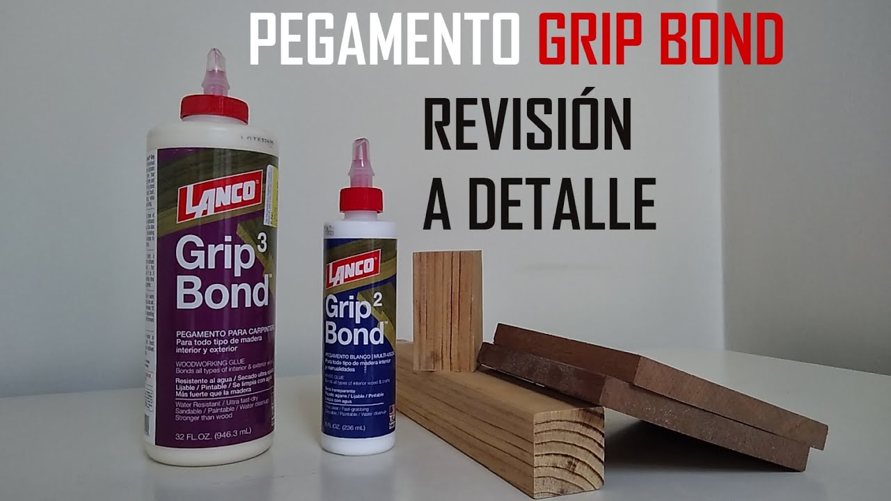 PEGAMENTO GRIP BOND PARA MADERA