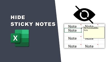 How to hide sticky notes in Excel