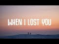 Dunisco & Robbie Rosen - When I Lost You (Lyrics)