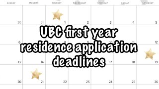 UBC RESIDENCE APPLICATION DEADLINES | maddy a