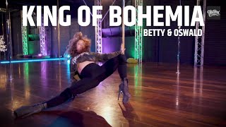 KING OF BOHEMIA - Betty &amp; Oswald | Choreography by Amy Hazel - Blackbird Studios