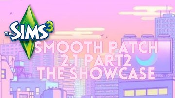 Smooth Patch 2.1 Mod Reaction & Showcase | The Sims 3 | Lazy Duchess Mods | NoviceGeekDiaries