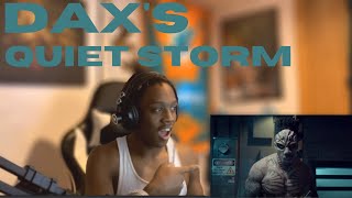 Dax - "QUIET STORM" Remix [Official Video] REACTION*