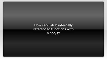 How can I stub internally referenced functions with sinonjs?