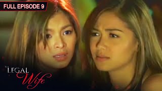 Full Episode 9 | The Legal Wife