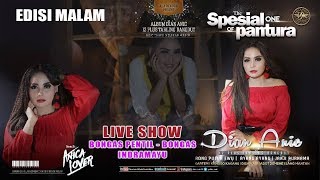 LIVE ANICA NADA ( DIAN ANIC ) | EDISI malam 20 JULI 2019 | BONGAS PENTIL | BONGAS | INDRAMAYU