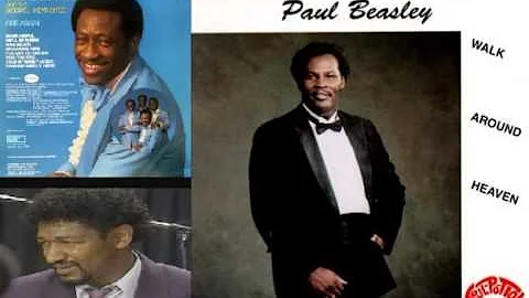 Walk Around Heaven - Paul Beasley & Robert William...