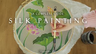 Silk Painting: A Complete Guide for Beginners