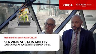Serving Sustainability: A Quick Look at Rogers Centre Ottawa & ORCA