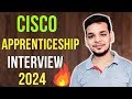 Cisco apprenticeship program  cisco interview experience  cisco interview questions technical