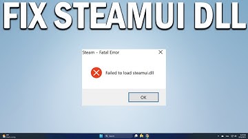 How To Fix Failed to load steamui.dll error in Windows 10 or 11