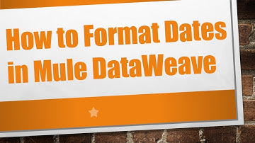 How to Format Dates in Mule DataWeave