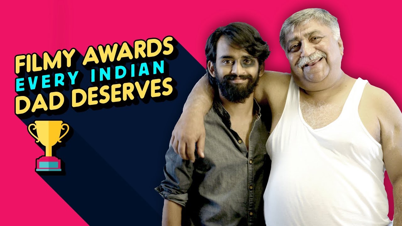 ScoopWhoop Filmy Awards Every Indian Dad Deserves YouTube