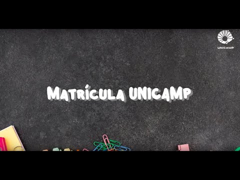 Matrícula UNICAMP - Ingresso Graduação