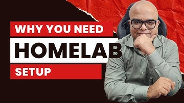 Why you need a HomeLab
