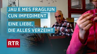 Jau e mes fragliun cun impediment I Mein ganz besonderes Geschwister I Dok I Cuntrasts I RTR Films