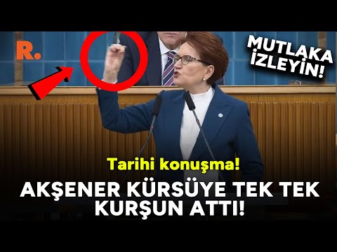 Akşener'de Meclis'te tarihi konuşma! Kürsüye tek tek kurşun attı!