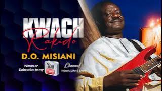 KWACH RAKIDO BY D O MISIANI