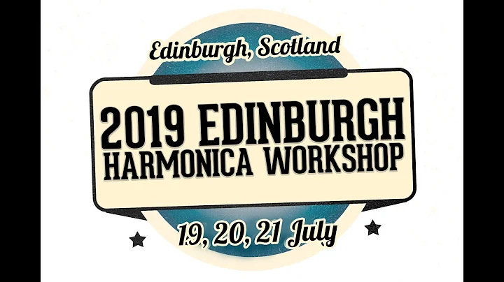 Edinburgh Harmonica Workshop 2019 - Lee Sankey, Ronnie Shellist, Liam Ward and Tomlin Leckie!