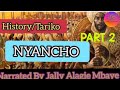 History Of NYANCHO Narrated By Jally Alagie Mbaye
