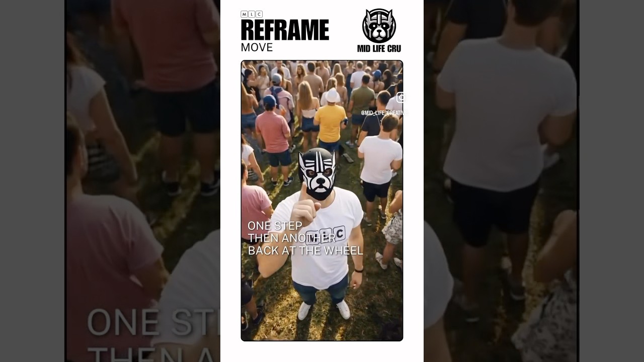 Mid Life Creative REFRAME - MOVE