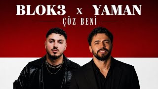 Blok3 & Yaman - Çöz Beni 