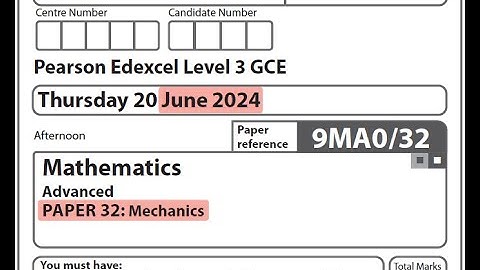 Edexcel A Level Maths - June 2024 - Mechanics