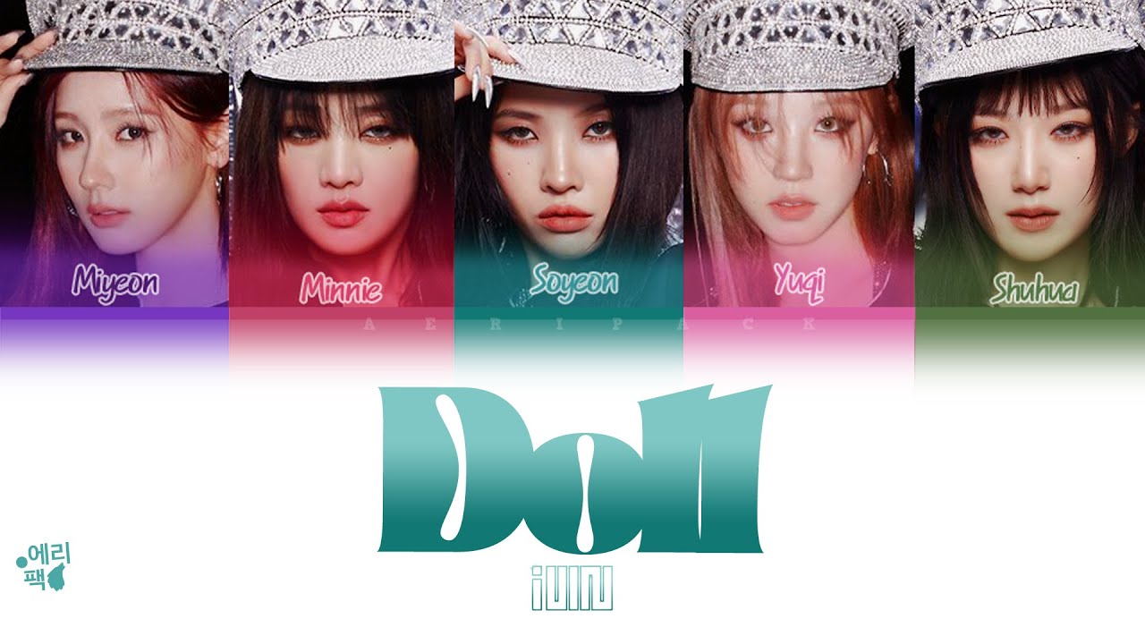 G)I-DLE - Doll (Tradução codificada em cores, Legendado HAN/ROM/PT