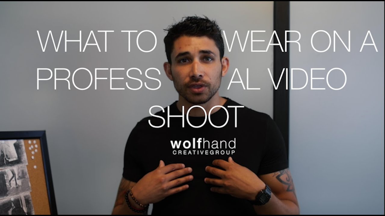 How to Dress on a Professional Video Shoot YouTube