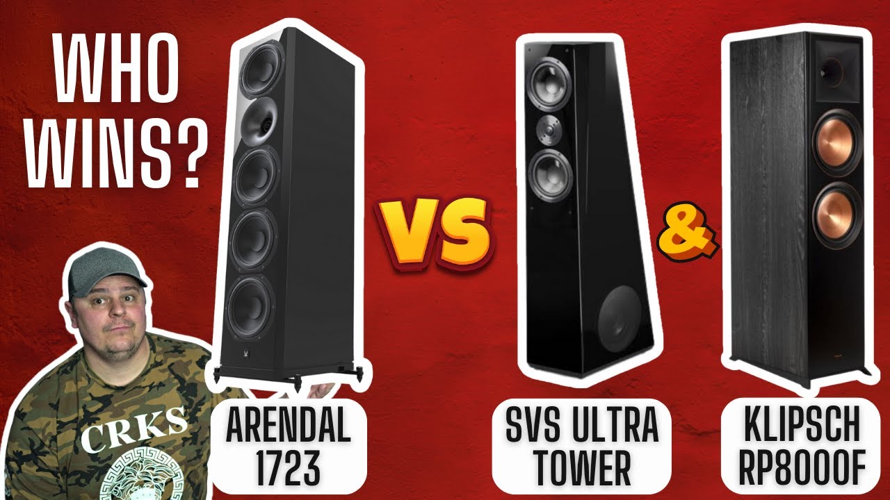 DOES KLIPSCH OR SVS BEAT ARENDAL? Arendal 1723 VERSUS the SVS Ultra