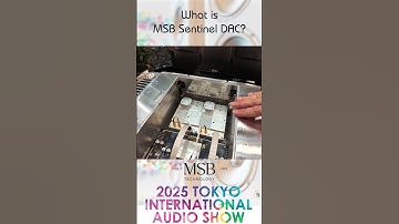 The Sentinel DAC from MSB Technology Explained - Tokyo International Audio Show 2025