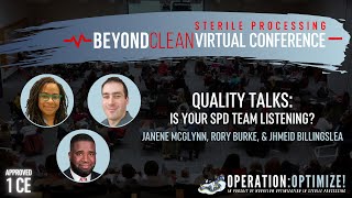 1 CE | Quality Talks: Is Your SPD Team Listening? | Panel Discussion | Operation:Optimize Conference
