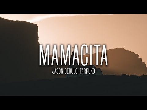Jason Derulo - Mamacita (Lyrics / Letra) feat. Farruko