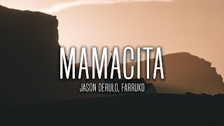 Jason Derulo - Mamacita (Lyrics / Letra) feat. Farruko