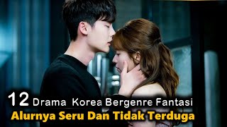 12 Rekomendasi Drama Korea Fantasi Terbaik | ALURNYA SERU DAN TIDAK TERDUGA !!!