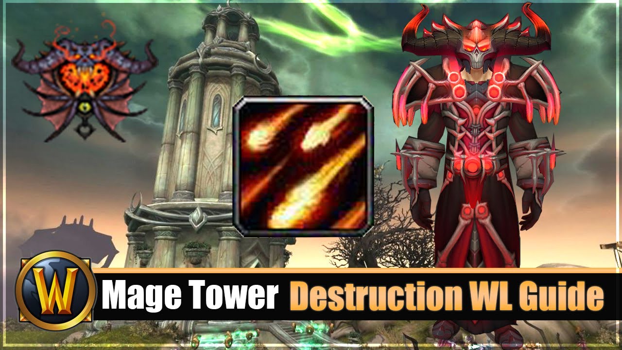 Mage Tower Timewalking Destruction Warlock Guide + Gear/Consumables