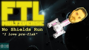 FTL: Multiverse 5.3 - No Shields Run with Pre-Flak Strategy! | Let