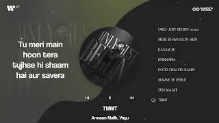TMMT - Visualiser | Only Just Begun | Armaan Malik, Vayu | Always Music Global
