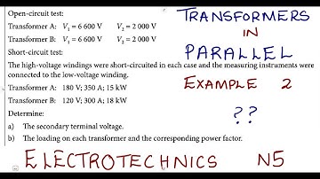 Electrotechnics N5 Transformers in Parallel Part 2 _ Transformers @mathszoneafricanmotives