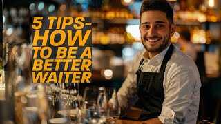 5 GameChanging Waiter Hacks Every Server Should Know