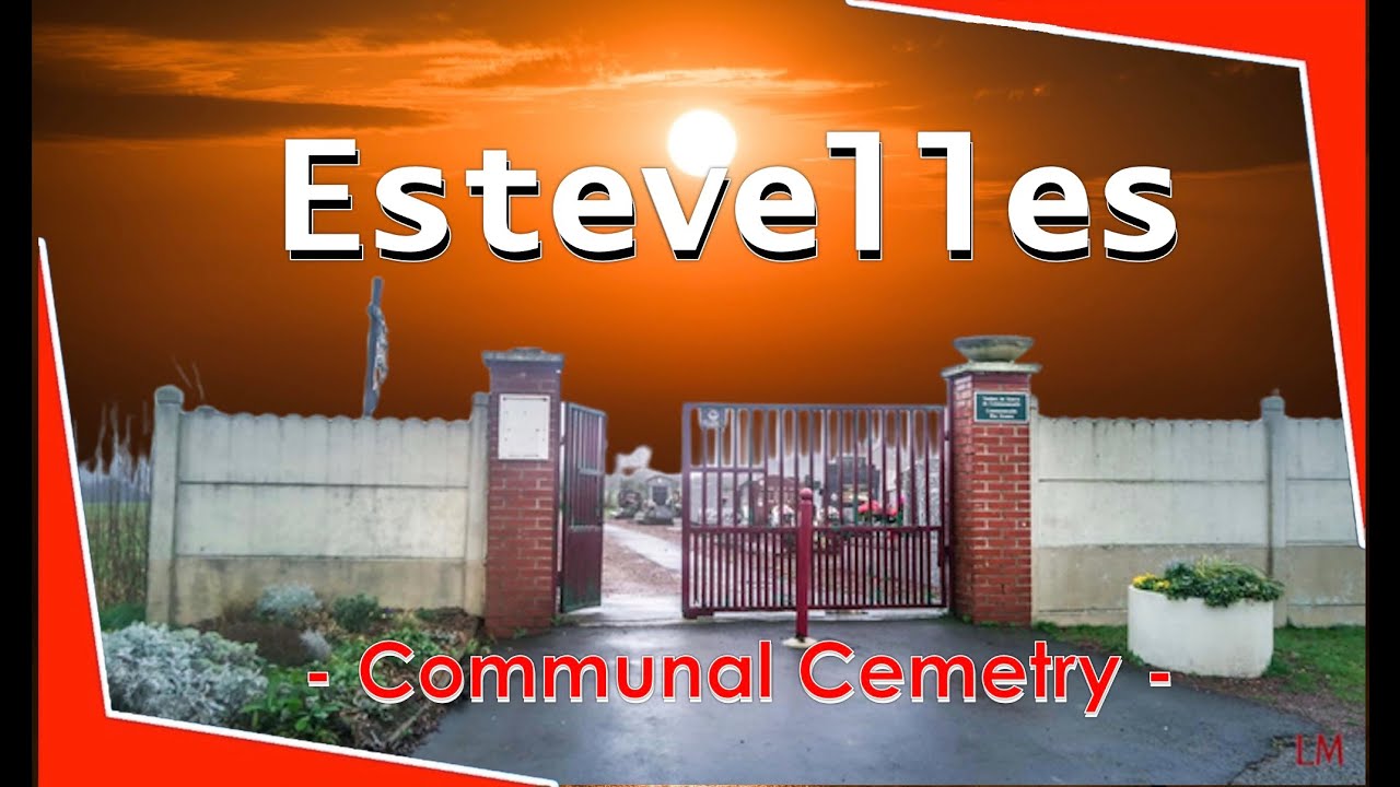 Estevelles 62 Communal Cemetery YouTube estevelles-62-communal-cemetery-youtube