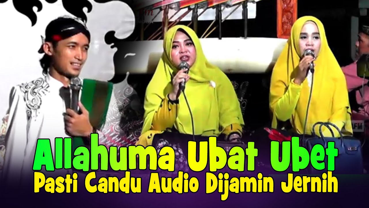 Allahumma Ubat Ubet Sholawat Pasti Candu  Mamas Dalang Ulinnuha Viral