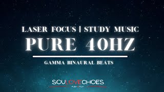 Pure 40 Hz - Laser Focus - Accelerated Learning - Genius Brain Activation - Gamma Binaural Beats