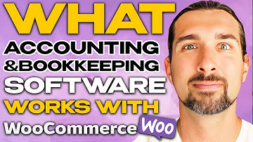 What Accounting & Bookkeeping Software Works Best With WooCommerce - Connects With Xero & QuickBooks