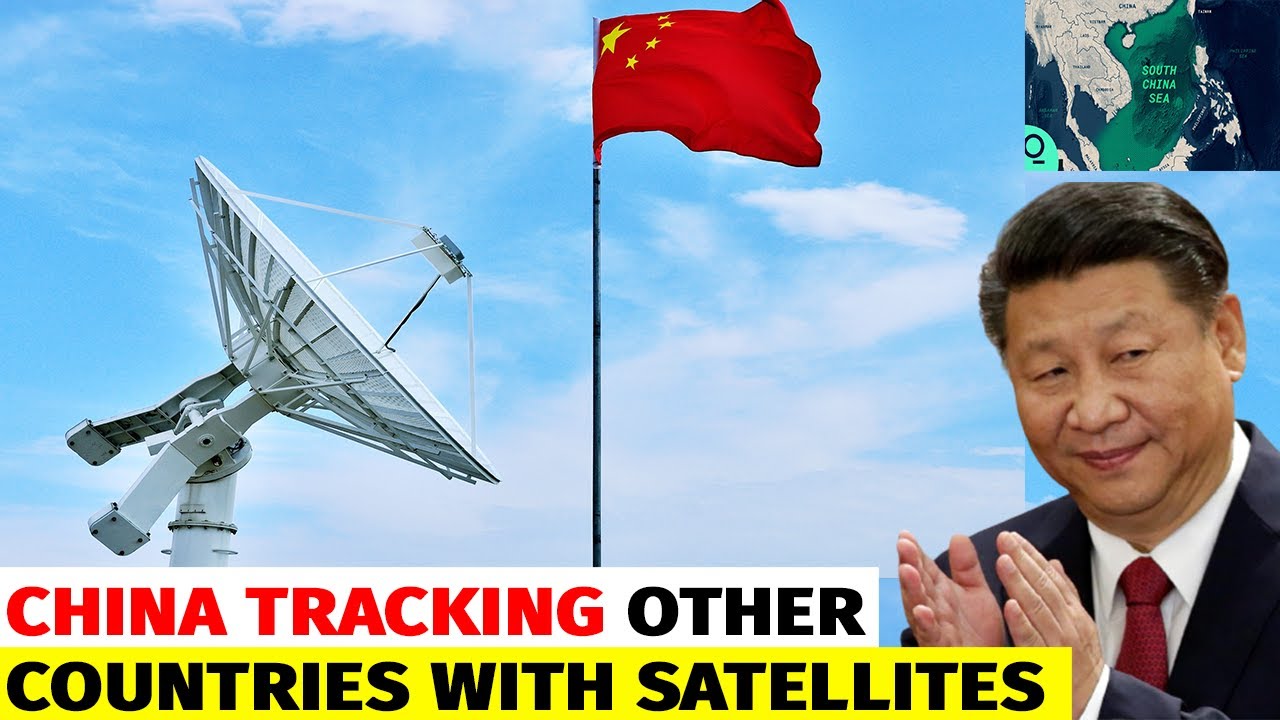 South China Sea Beijing tracking other countries with satellites and