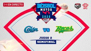 EN VIVO | BÉISBOL MAYOR | Colón vs Bocas del Toro, juego 2 de la semifinal 2026